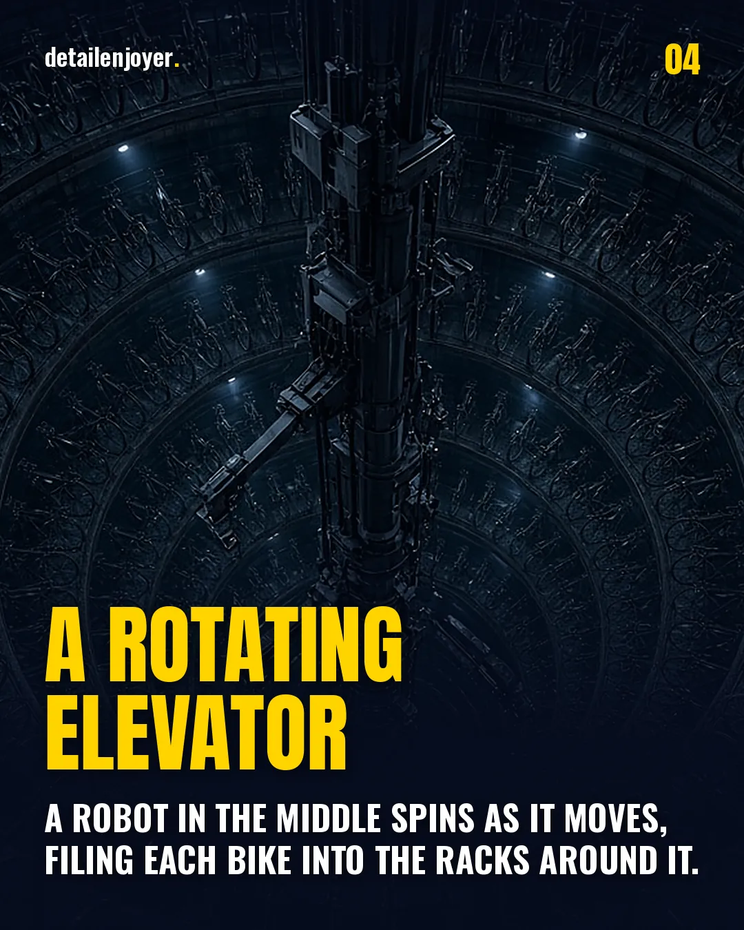 A rotating elevator A robot in the middle spins as it moves, filing each bike into the racks around it.
